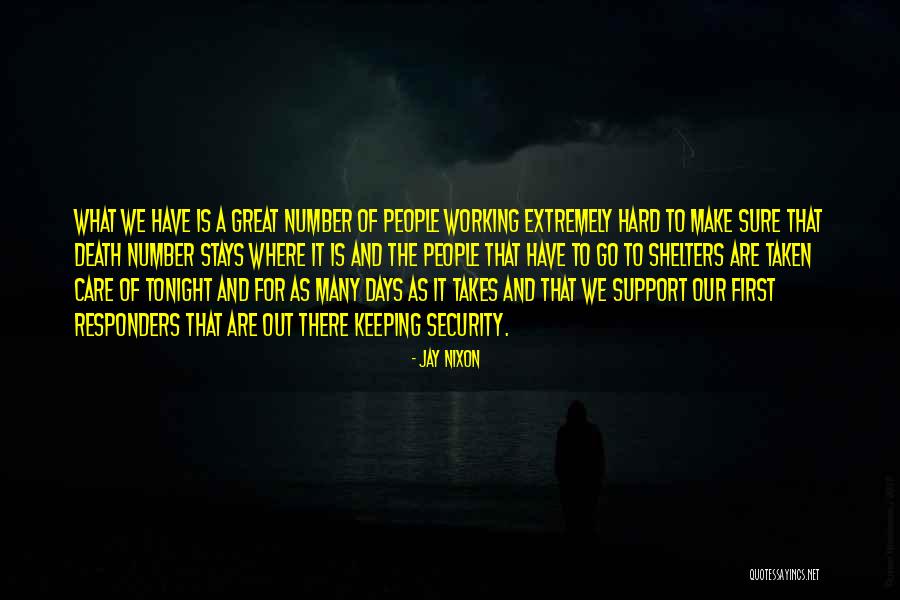 Responders Quotes By Jay Nixon Responders Quotes By Jay Nixon