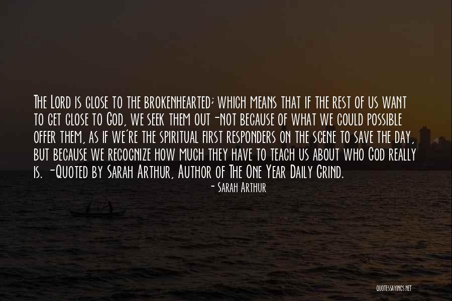 Responders Quotes By Sarah Arthur Responders Quotes By Sarah Arthur
