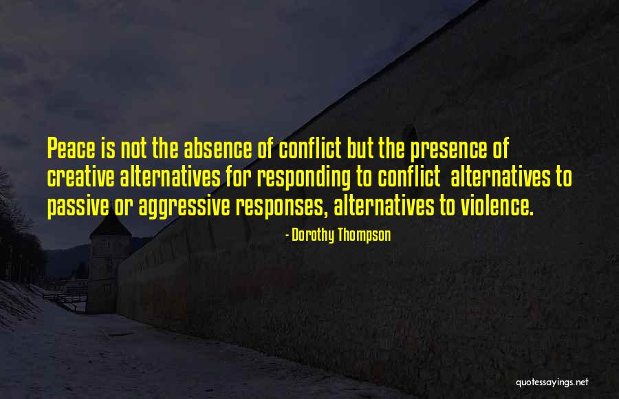 Responding To Violence Quotes By Dorothy Thompson