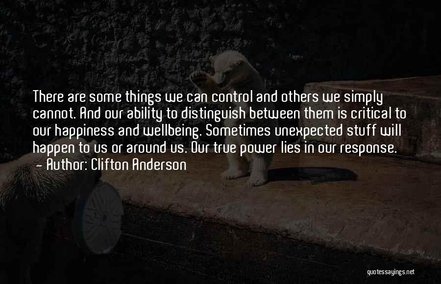 Response Ability Quotes By Clifton Anderson