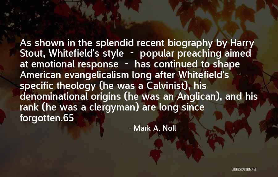 Response The Quotes By Mark A. Noll Response The Quotes By Mark A. Noll