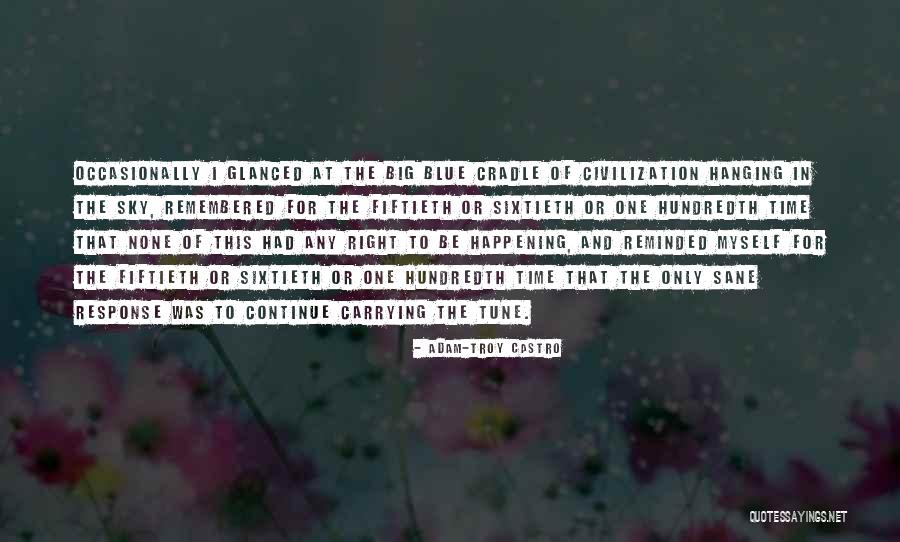 Response Time Quotes By Adam-Troy Castro Response Time Quotes By Adam-Troy Castro