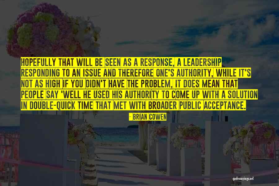Response Time Quotes By Brian Cowen Response Time Quotes By Brian Cowen