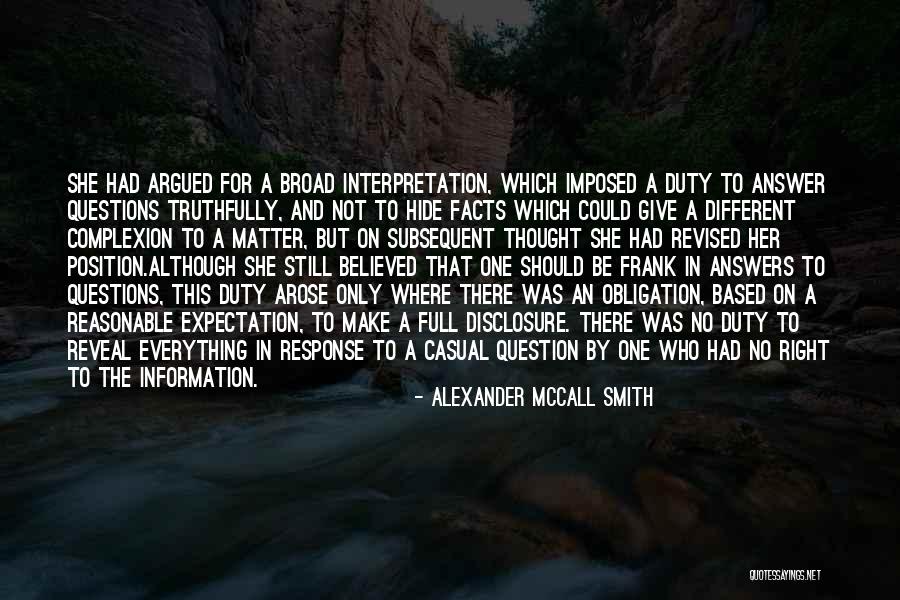 Response Truth Quotes By Alexander McCall Smith Response Truth Quotes By Alexander McCall Smith