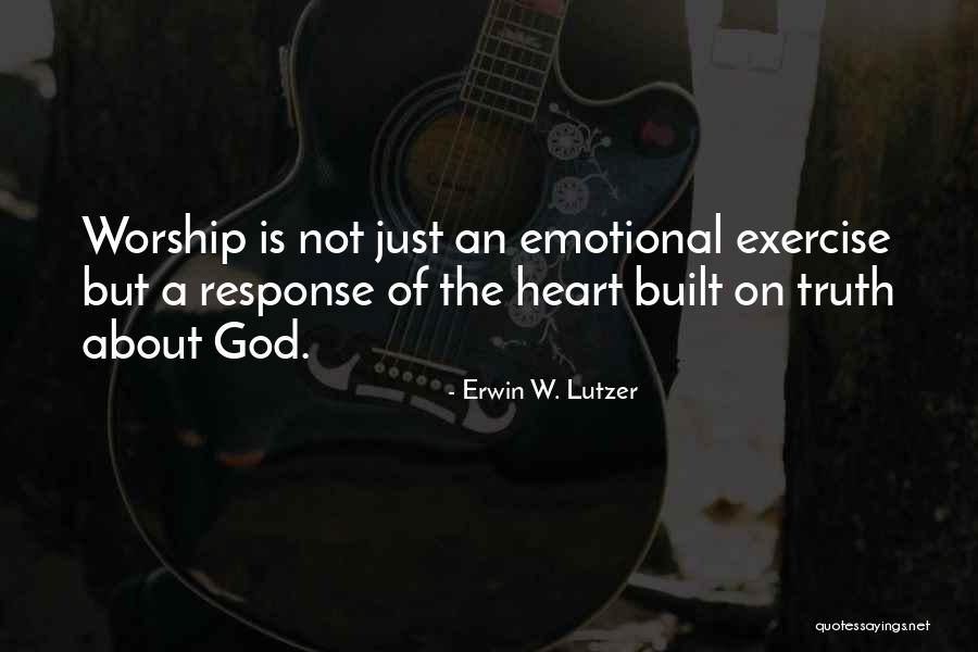 Response Truth Quotes By Erwin W. Lutzer Response Truth Quotes By Erwin W. Lutzer