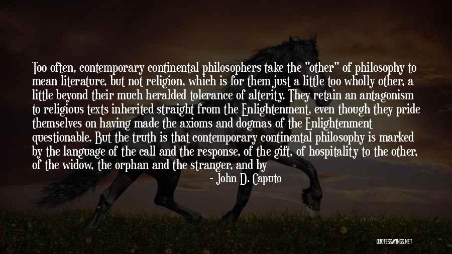 Response Truth Quotes By John D. Caputo Response Truth Quotes By John D. Caputo