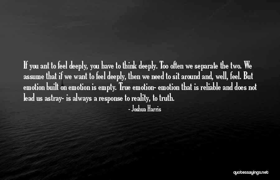 Response Truth Quotes By Joshua Harris Response Truth Quotes By Joshua Harris