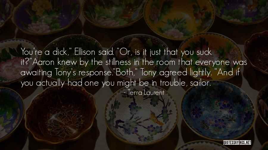 Response Truth Quotes By Terra Laurent Response Truth Quotes By Terra Laurent