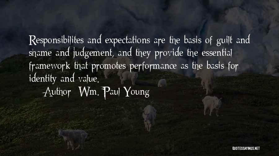 Responsibilites Quotes By Wm. Paul Young