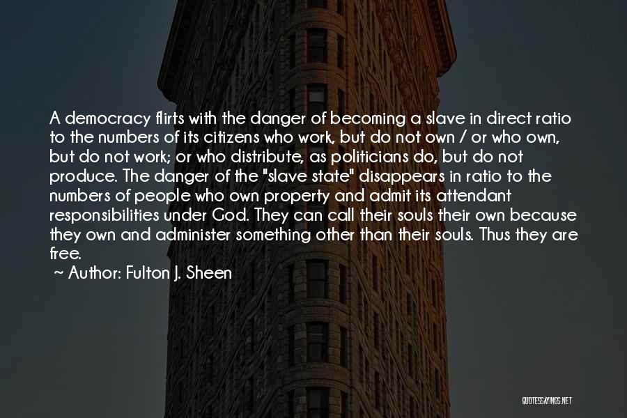 Responsibilities Of Citizens Quotes By Fulton J. Sheen