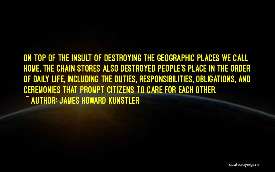 Responsibilities Of Citizens Quotes By James Howard Kunstler