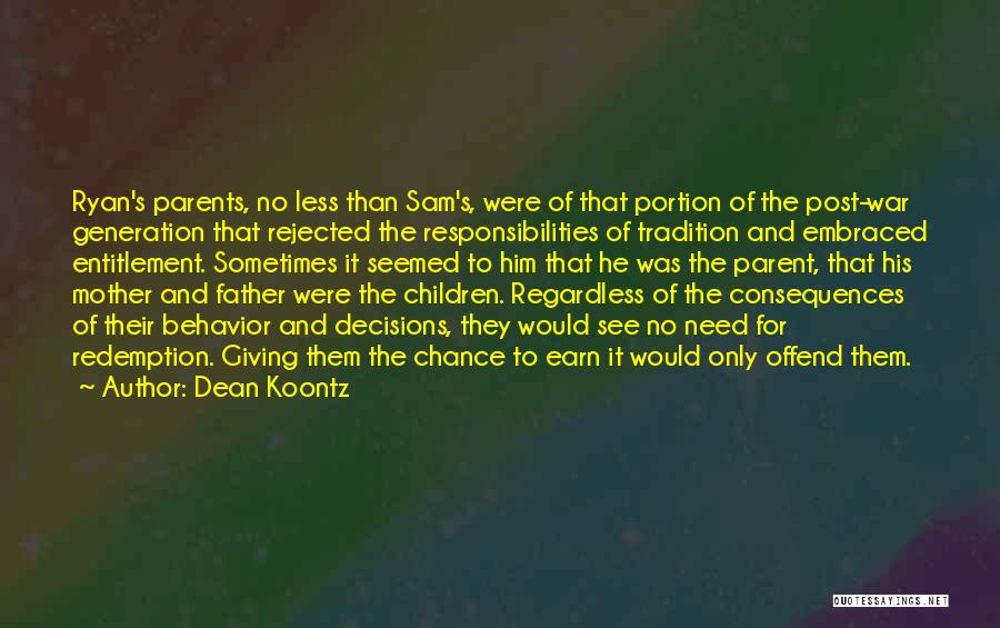 Responsibilities Of Parents Quotes By Dean Koontz