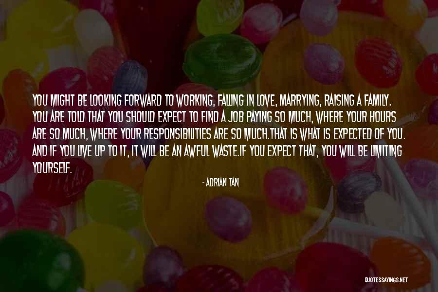 Responsibilities Quotes By Adrian Tan Responsibilities Quotes By Adrian Tan