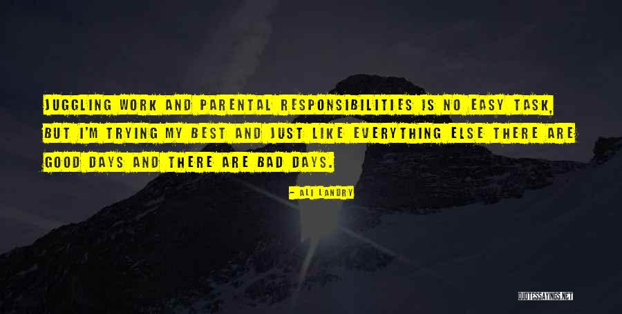 Responsibilities Quotes By Ali Landry Responsibilities Quotes By Ali Landry