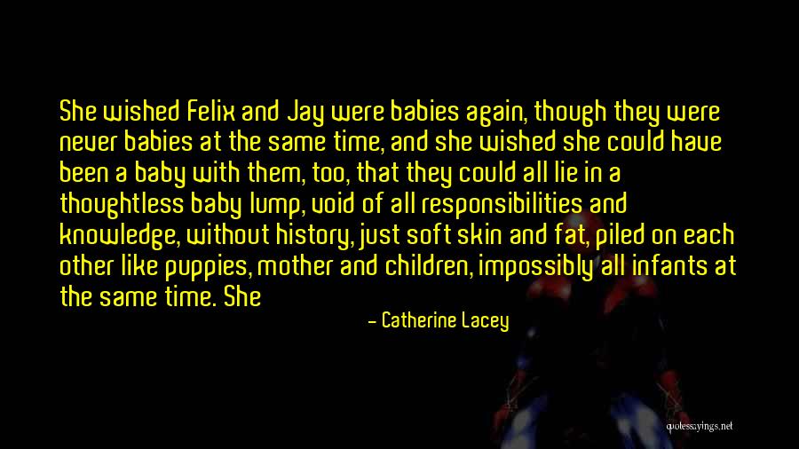 Responsibilities Quotes By Catherine Lacey Responsibilities Quotes By Catherine Lacey