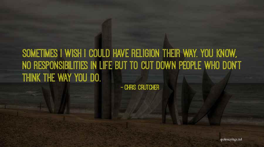 Responsibilities Quotes By Chris Crutcher Responsibilities Quotes By Chris Crutcher
