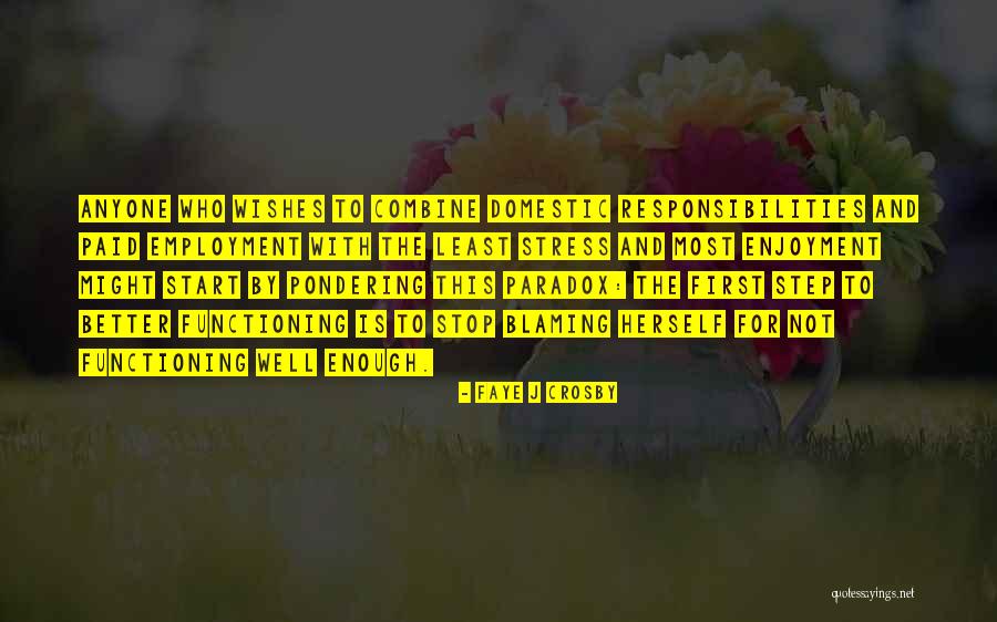 Responsibilities Quotes By Faye J Crosby Responsibilities Quotes By Faye J Crosby