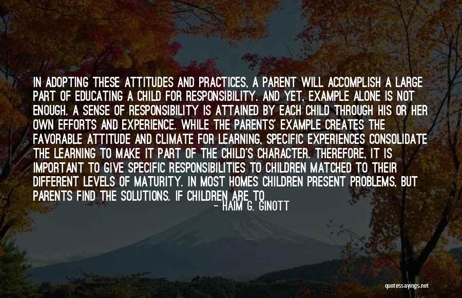 Responsibilities Quotes By Haim G. Ginott Responsibilities Quotes By Haim G. Ginott