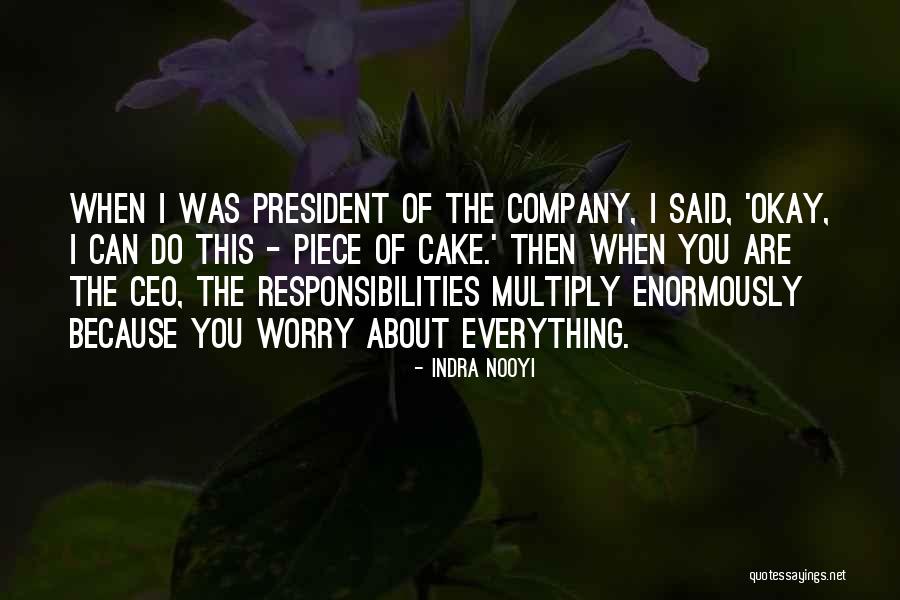 Responsibilities Quotes By Indra Nooyi Responsibilities Quotes By Indra Nooyi