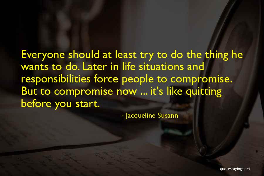 Responsibilities Quotes By Jacqueline Susann Responsibilities Quotes By Jacqueline Susann