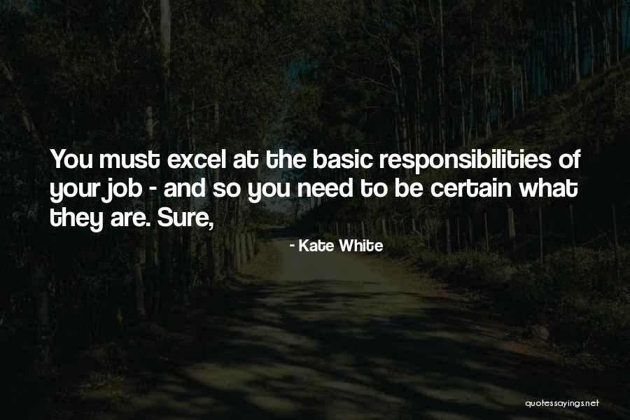 Responsibilities Quotes By Kate White Responsibilities Quotes By Kate White