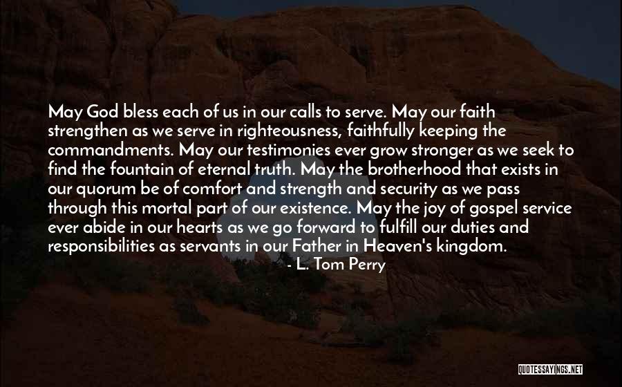 Responsibilities Quotes By L. Tom Perry Responsibilities Quotes By L. Tom Perry