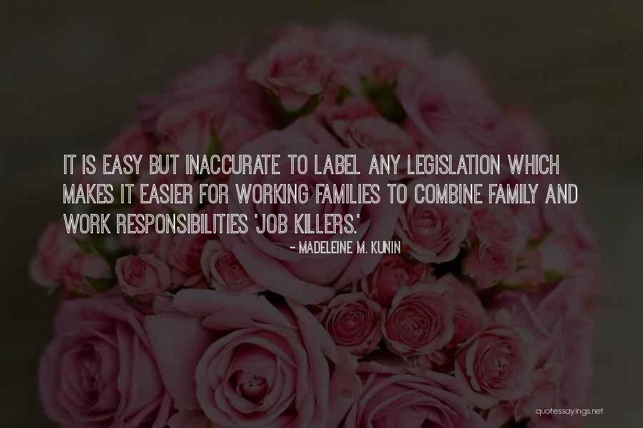 Responsibilities Quotes By Madeleine M. Kunin Responsibilities Quotes By Madeleine M. Kunin
