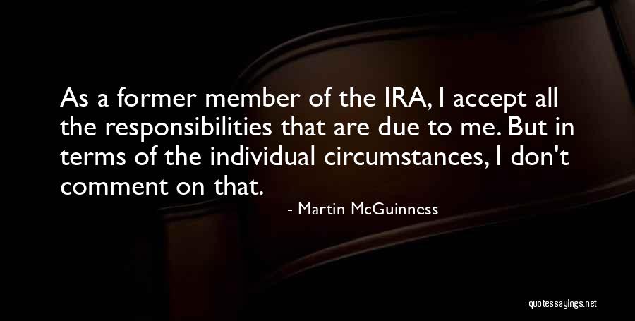 Responsibilities Quotes By Martin McGuinness Responsibilities Quotes By Martin McGuinness