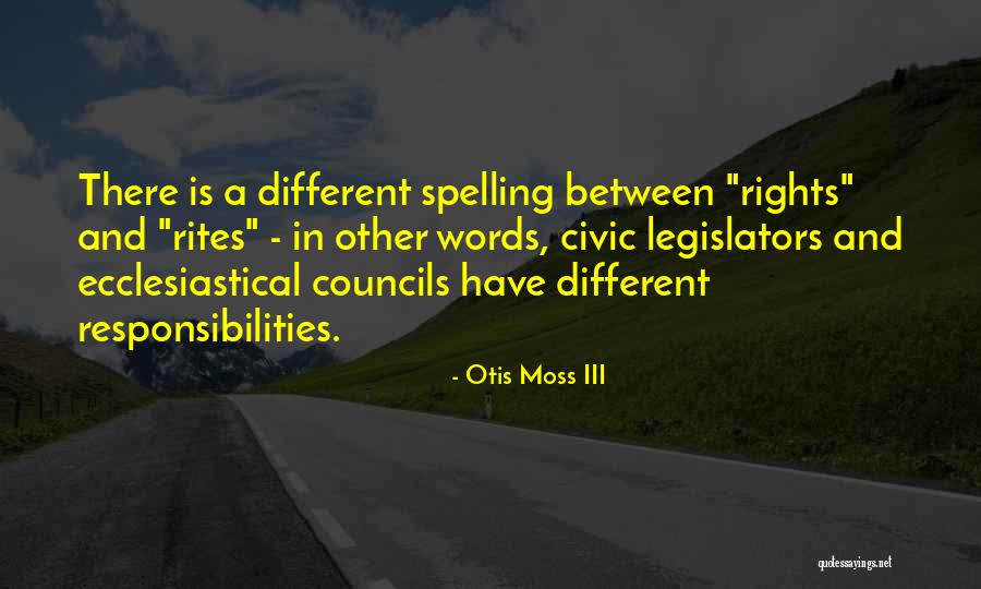 Responsibilities Quotes By Otis Moss III Responsibilities Quotes By Otis Moss III