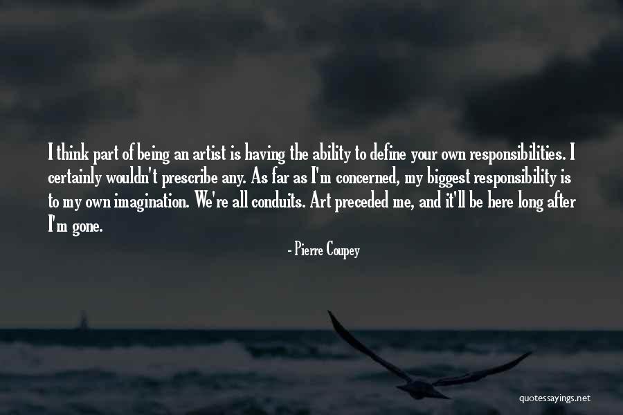 Responsibilities Quotes By Pierre Coupey Responsibilities Quotes By Pierre Coupey