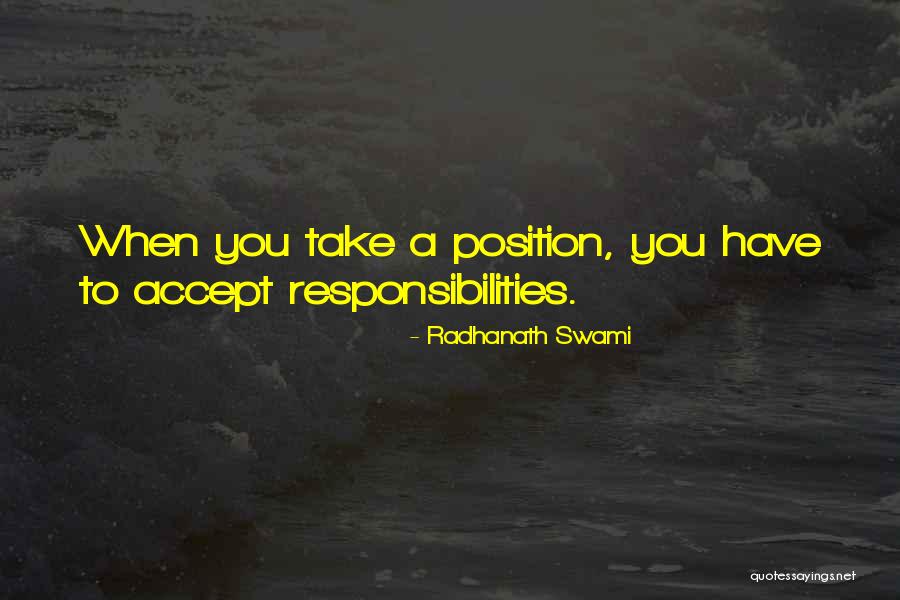 Responsibilities Quotes By Radhanath Swami Responsibilities Quotes By Radhanath Swami