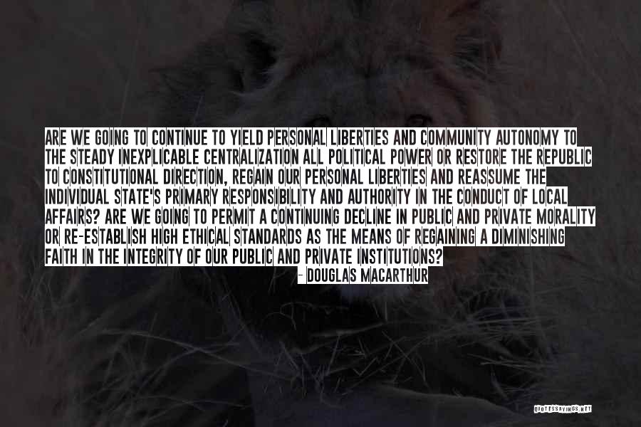 Responsibility And Authority Quotes By Douglas MacArthur Responsibility And Authority Quotes By Douglas MacArthur