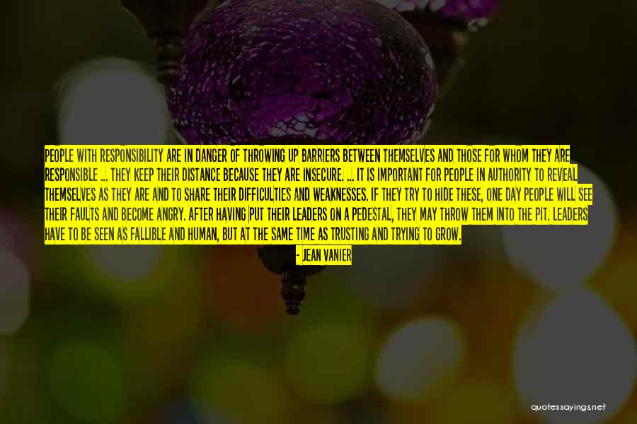 Responsibility And Authority Quotes By Jean Vanier Responsibility And Authority Quotes By Jean Vanier