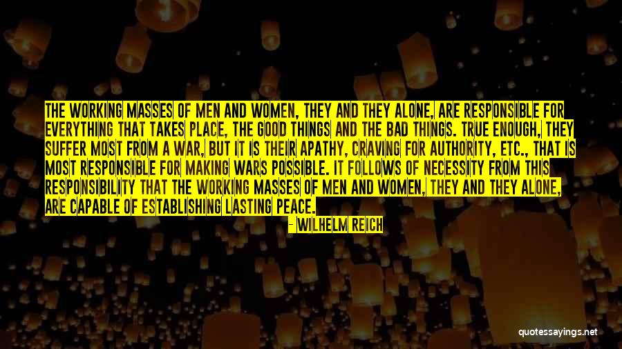 Responsibility And Authority Quotes By Wilhelm Reich Responsibility And Authority Quotes By Wilhelm Reich
