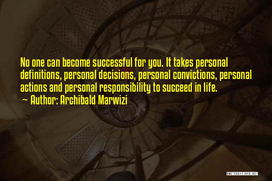 Responsibility And Leadership Quotes By Archibald Marwizi