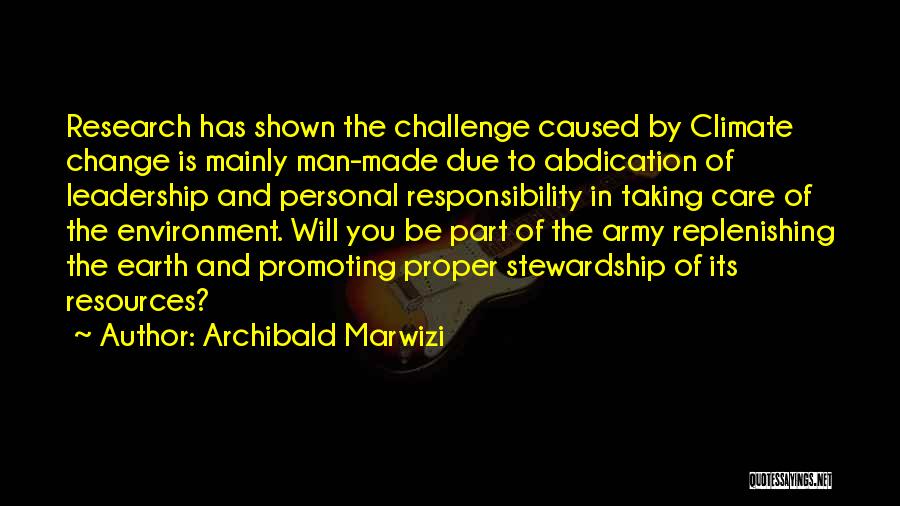 Responsibility And Leadership Quotes By Archibald Marwizi