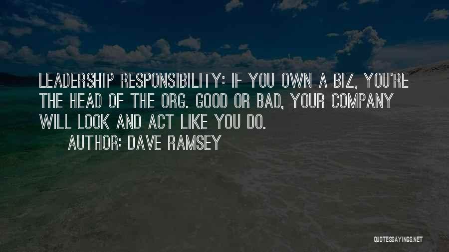 Responsibility And Leadership Quotes By Dave Ramsey