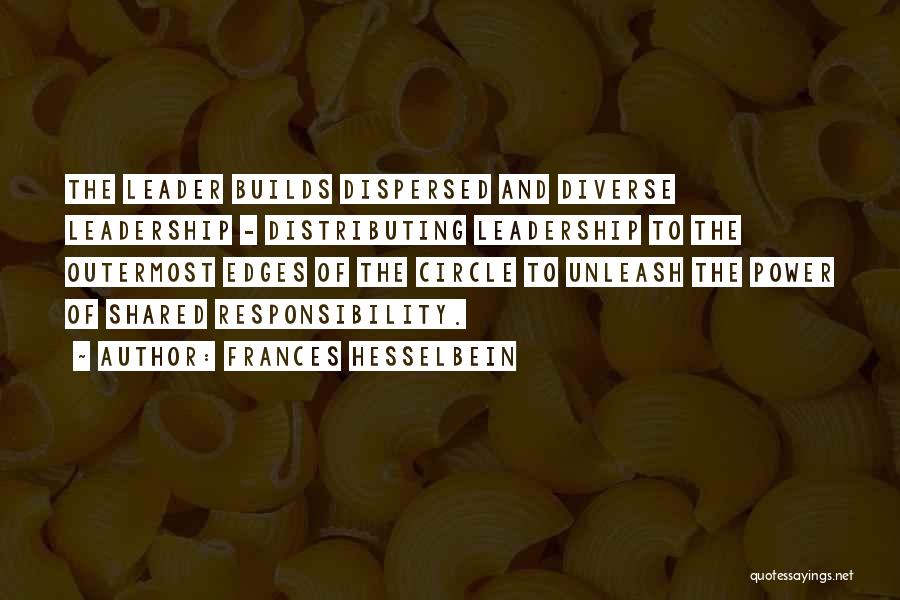 Responsibility And Leadership Quotes By Frances Hesselbein