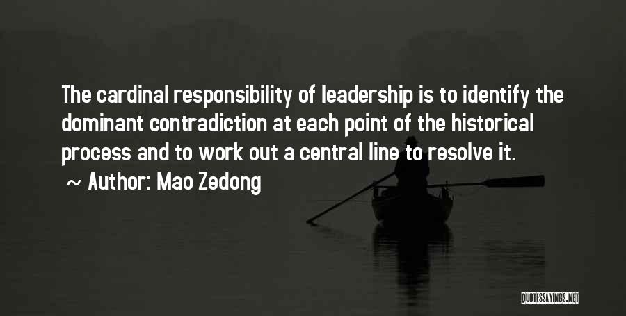 Responsibility And Leadership Quotes By Mao Zedong