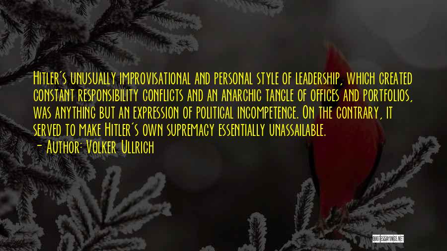 Responsibility And Leadership Quotes By Volker Ullrich