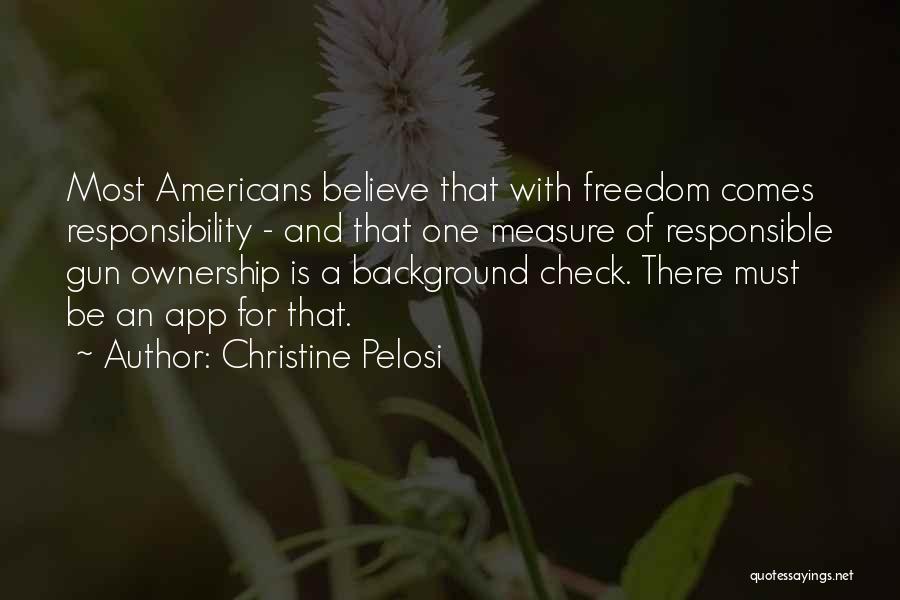 Responsibility And Ownership Quotes By Christine Pelosi