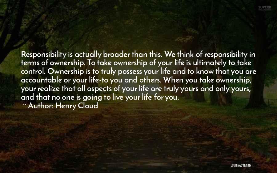 Responsibility And Ownership Quotes By Henry Cloud