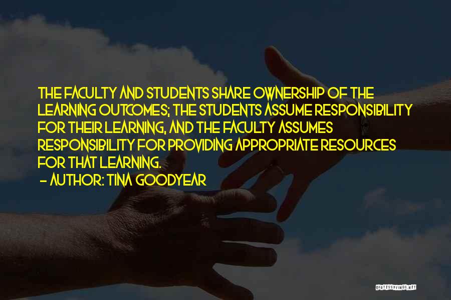 Responsibility And Ownership Quotes By Tina Goodyear