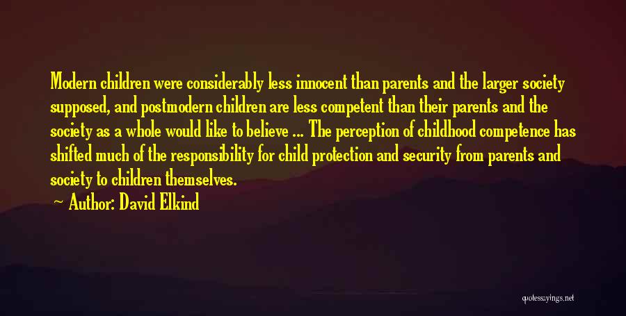 Responsibility As Parents Quotes By David Elkind