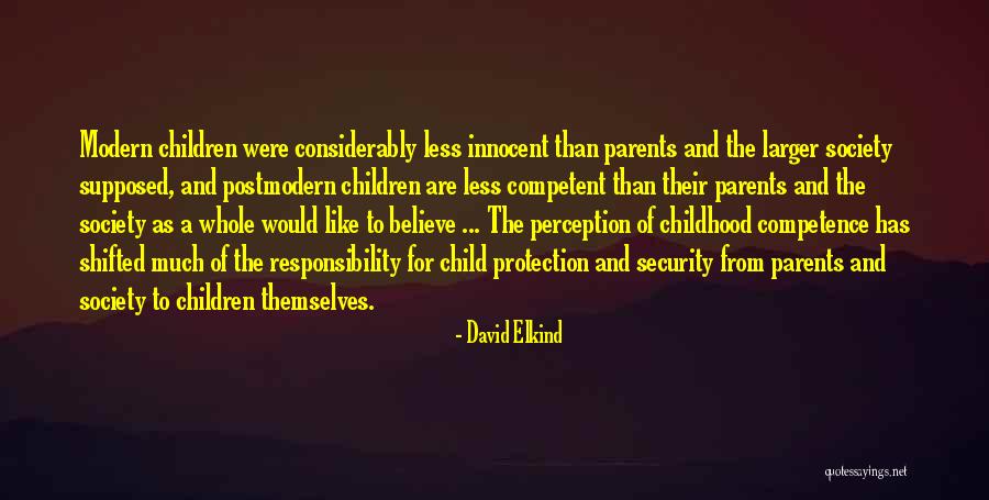 Responsibility As Parents Quotes By David Elkind