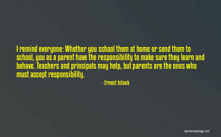 Responsibility As Parents Quotes By Ernest Istook Responsibility As Parents Quotes By Ernest Istook