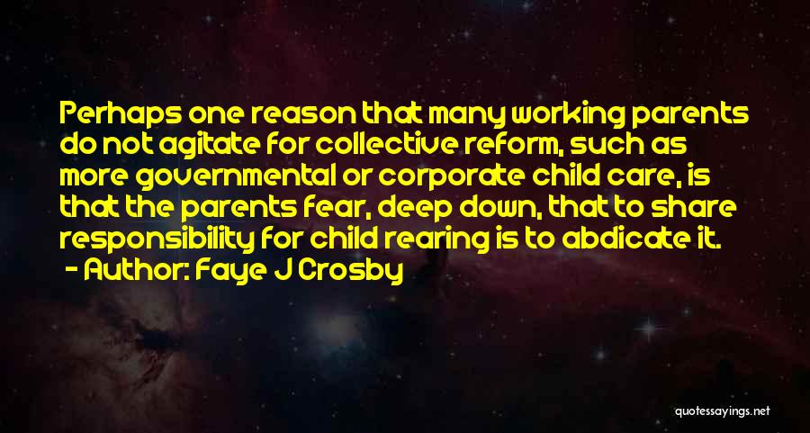 Responsibility As Parents Quotes By Faye J Crosby