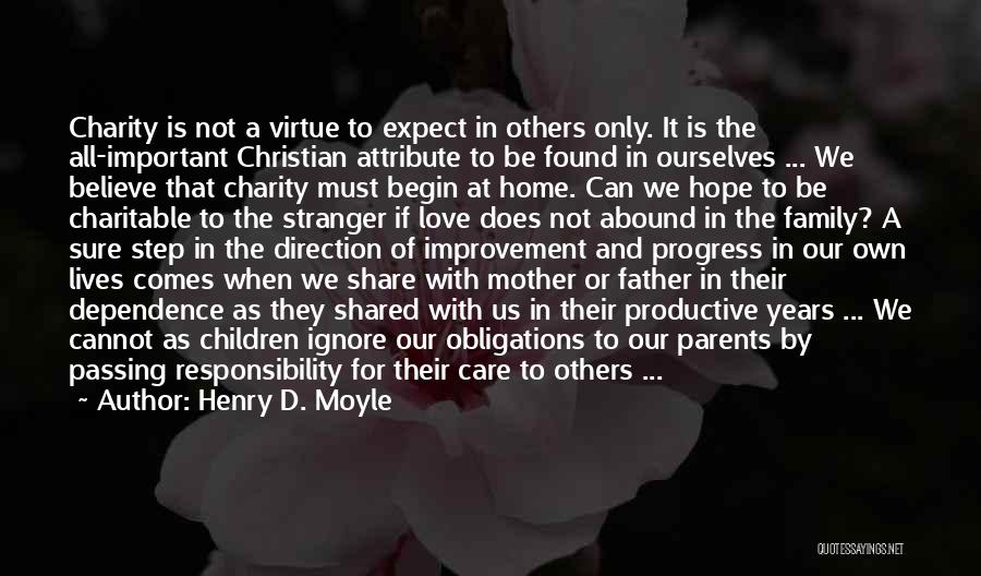 Responsibility As Parents Quotes By Henry D. Moyle