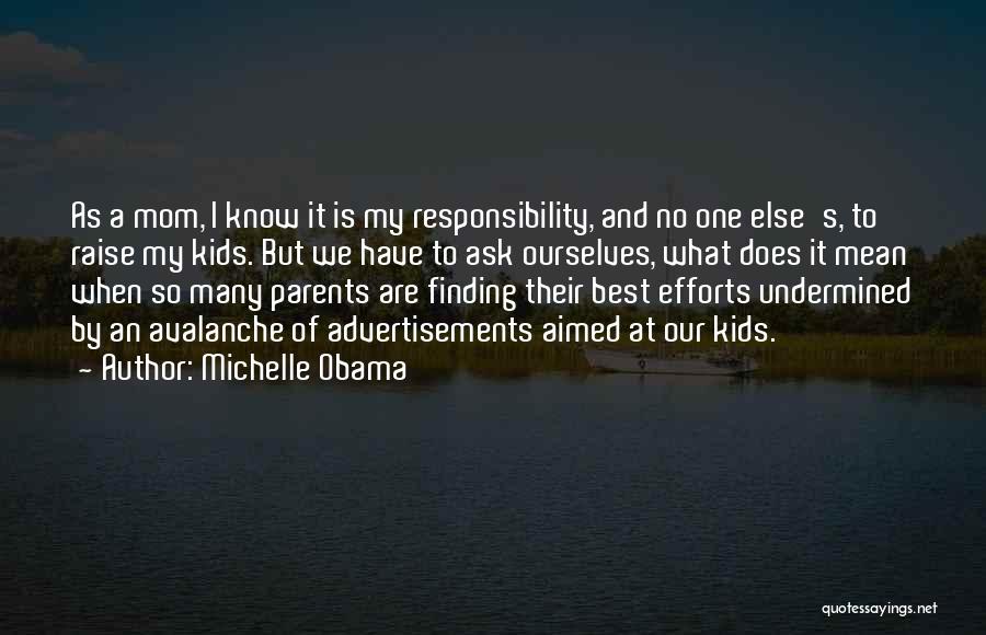 Responsibility As Parents Quotes By Michelle Obama