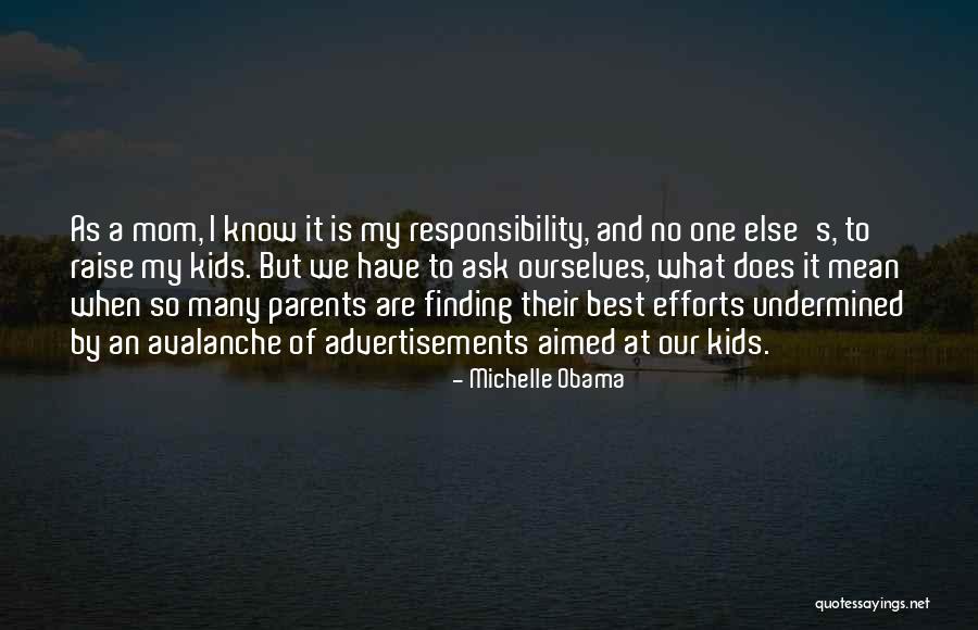 Responsibility As Parents Quotes By Michelle Obama Responsibility As Parents Quotes By Michelle Obama